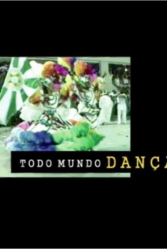 Todo Mundo Dança  (2014)