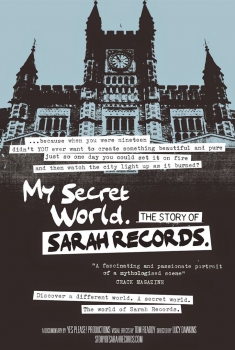 My Secret World - The Story of Sarah Records  (2014)