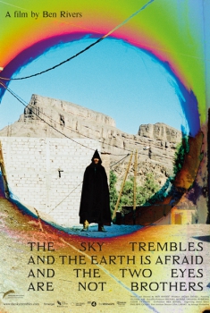 The Sky trembles and the earth is afraid and the two eyes are not brothers (2015)
