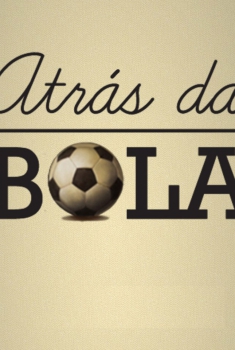 Atrás da Bola  (2014)