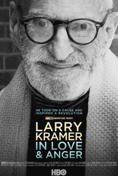 Larry Kramer - No Amor e Na Raiva (2015)