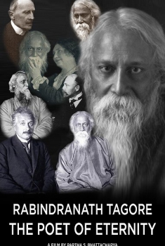  Rabindranath Tagore: The Poet of Eternity  (2014)