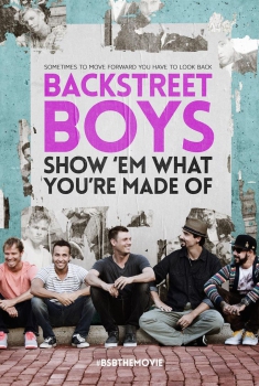 Backstreet Boys - Show 'Em What You're Made Of (2015)