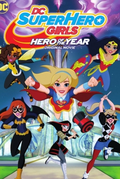  DC Super Hero Girls: Hero of the Year (2016)