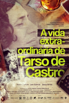 A Vida Extra-ordinária de Tarso de Castro (2016)